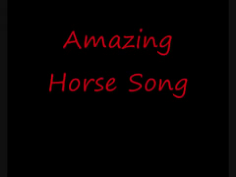 Amazing Horse Song-xbMQO8Y4YAE.mp4